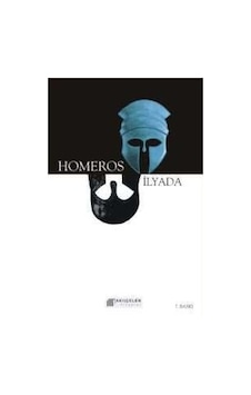 İlyada - Homeros - Akılçelen Kitaplar İlyada - Homeros - Akılçelen Kitaplar
