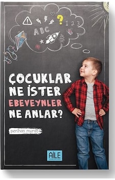 Çocuklar Ne İster Ebeveynler Ne Anlar? - Perihan Murat - Semerkand Aile Yayınları Çocuklar Ne İster Ebeveynler Ne Anlar? - Perihan Murat - Semerkand Aile Yayınları