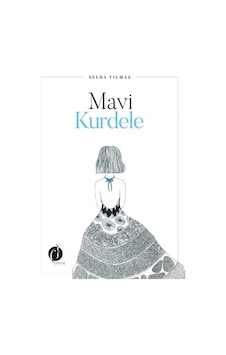 Mavi Kurdele - Selda Yılmaz - Herdem Kitap Mavi Kurdele - Selda Yılmaz - Herdem Kitap