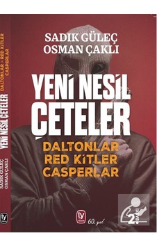 Yeni Nesil Çeteler / Sadık Güleç Yeni Nesil Çeteler / Sadık Güleç