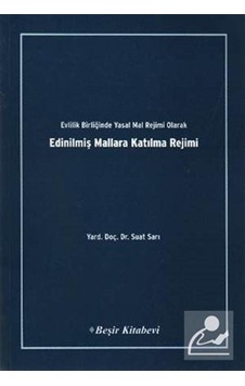Evlilik Birliğinde Yasak Mal Rejimi Olarak Edinilmiş Mallara K... Evlilik Birliğinde Yasak Mal Rejimi Olarak Edinilmiş Mallara K...