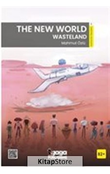 The New World Wasteland B2 Reader - Mahmut Özlü - Gaga Yayınları The New World Wasteland B2 Reader - Mahmut Özlü - Gaga Yayınları