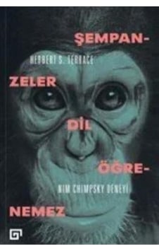 Şempanzeler Dil Öğrenemez: Nım Chimpsky Deneyi - Herbert S. Terrace - Koç Üniversitesi Yayınları Şempanzeler Dil Öğrenemez: Nım Chimpsky Deneyi - Herbert S. Terrace - Koç Üniversitesi Yayınları