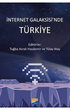 İnternet Galaksisi'nde Türkiye / Kolektif İnternet Galaksisi'nde Türkiye / Kolektif