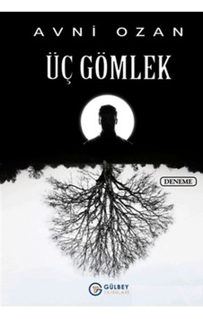 Üç Gömlek - Avni Ozan - Gülbey Yayınları
