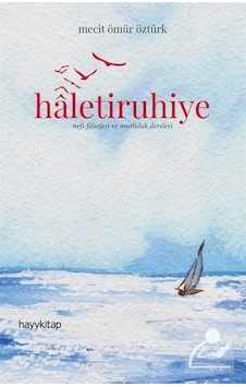 Haletiruhiye / Mecit Ömür Öztürk 9786052214237 Haletiruhiye / Mecit Ömür Öztürk 9786052214237