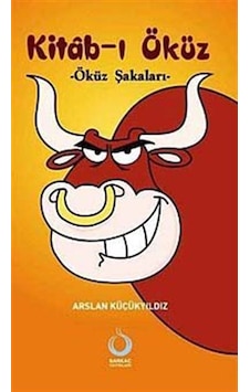 Kitabı Öküz- Öküz Şakaları- - Arslan Küçükyıldız - Sarkaç Yayınları Kitabı Öküz- Öküz Şakaları- - Arslan Küçükyıldız - Sarkaç Yayınları