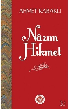Nazım Hikmet - Ahmet Kabaklı - Türk Edebiyatı Vakfı Yayınları Nazım Hikmet - Ahmet Kabaklı - Türk Edebiyatı Vakfı Yayınları