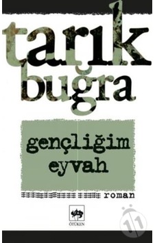 Gençliğim Eyvah-Ötüken-T.Buğra Ötüken
