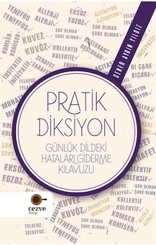 Pratik Diksiyon  - Günlük Dildeki Hataları Giderme Kılavuzu  - Seher Aydın Yıldız  - Cezve Kitap