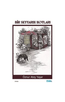 Bir Seyyarın Notları - Öznur Ateş Yaşar - Mat Kitap Bir Seyyarın Notları - Öznur Ateş Yaşar - Mat Kitap