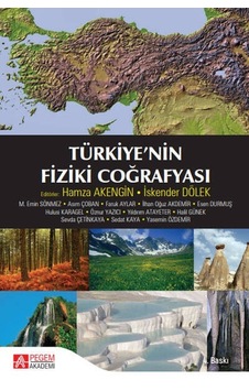 Türkiye'nin Fiziki Coğrafyası- Pegem Akademi Yayıncılık Türkiye'nin Fiziki Coğrafyası- Pegem Akademi Yayıncılık