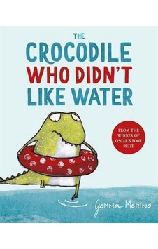 The Crocodile Who Didnt Like Water The Crocodile Who Didnt Like Water