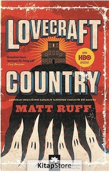 Lovecraft Country / Matt Ruff