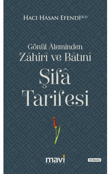 Gönül Aleminden Zahiri Ve Batıni Şifa Tarifesi / Hacı Hasan Ef... Gönül Aleminden Zahiri Ve Batıni Şifa Tarifesi / Hacı Hasan Ef...