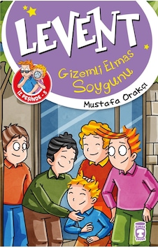 Levent Gizemli Elmas Soygunu - Levent Iz Peşinde 5-Mustafa Orakçı - Timaş Çocuk Levent Gizemli Elmas Soygunu - Levent Iz Peşinde 5-Mustafa Orakçı - Timaş Çocuk