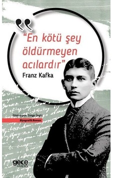 En Kötü Şey Öldürmeyen  Acılardır
