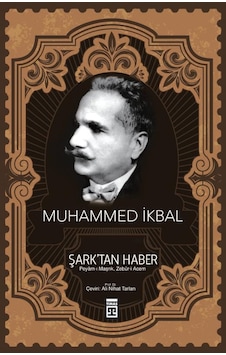 Şarktan Haber - Muhammed İkbal - Timaş Yayınları