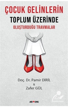 Çocuk Gelinlerin Toplum Üzerinde Oluşturduğu Travmalar / Pamir...