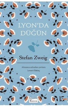 Lyonda Düğün - Bez Ciltli - Stefan Zweig - Koridor Yayıncılık Lyonda Düğün - Bez Ciltli - Stefan Zweig - Koridor Yayıncılık