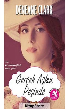 Gerçek Aşkın Peşinde - Deneane Clark - Sayfa 6