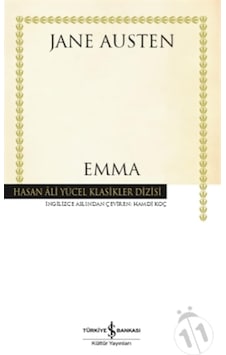 Emma - Hasan Ali Yücel Klasikler - Jane Austen - İş Bankası Kültür Yayınları Emma - Hasan Ali Yücel Klasikler - Jane Austen - İş Bankası Kültür Yayınları