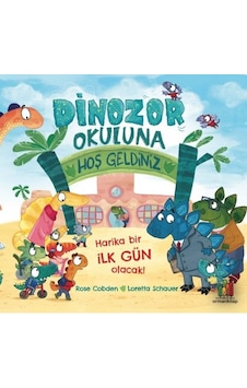 Dinozor Okuluna Hoş Geldiniz - Rose Cobden - Orman Kitap Dinozor Okuluna Hoş Geldiniz - Rose Cobden - Orman Kitap