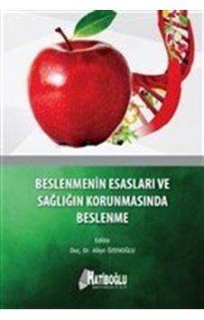 Beslenmenin Esasları ve Sağlığın Korunmasında Beslenme / Doç. ... Beslenmenin Esasları ve Sağlığın Korunmasında Beslenme / Doç. ...