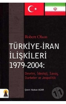 Türkiye - İran İlişkileri - Robert Olson - Ebabil Türkiye - İran İlişkileri - Robert Olson - Ebabil
