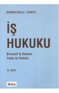 İş Hukuku - Bireysel İş Hukuku - Toplu İş Hukuku - Murat Demircioğlu 2.el İş Hukuku - Bireysel İş Hukuku - Toplu İş Hukuku - Murat Demircioğlu 2.el