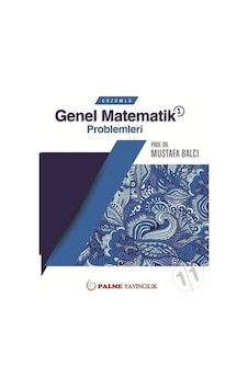 Palme Çözümlü Genel Matematik 1 Problemleri Palme Çözümlü Genel Matematik 1 Problemleri