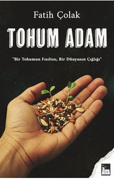 Tohum Adam / Fatih Çolak