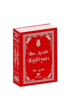 İbn Arabi Külliyatı - Muhyiddin İbnü'l Arabi - Gelenek Yayınları İbn Arabi Külliyatı - Muhyiddin İbnü'l Arabi - Gelenek Yayınları