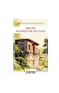 Melek Sanmıştım Şeytanı / Hüseyin Rahmi Gürpınar N11.2534 Melek Sanmıştım Şeytanı / Hüseyin Rahmi Gürpınar N11.2534