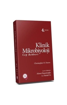 Klinik Mikrobiyoloji Cep Rehberi / Ahmet Başustaoğlu Klinik Mikrobiyoloji Cep Rehberi / Ahmet Başustaoğlu