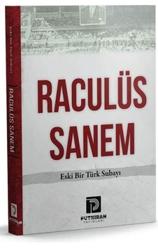 Raculüs Sanem & Eski Bir Türk Subayı