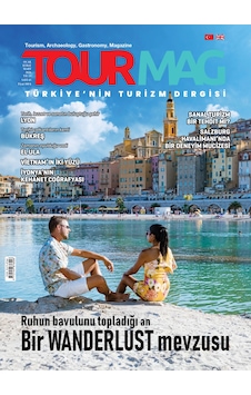 Tourmag Turizm Dergisi - Sayı 45 Tourmag Turizm Dergisi - Sayı 45