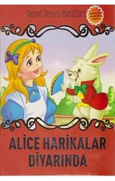 Alice Harikalar Diyarında-Seçme Dünya Masalları- Parıltı Yayınları