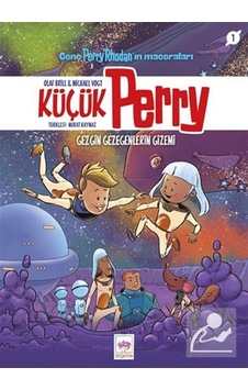 Küçük Perry 1 - Gezgin Gezegenlerin Gizemi / Genç Perry Rhodan... Küçük Perry 1 - Gezgin Gezegenlerin Gizemi / Genç Perry Rhodan...
