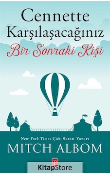 Cennette Karşılaşacağınız Bir Sonraki Kişi - Mitch Albom - Pena Yayınları Cennette Karşılaşacağınız Bir Sonraki Kişi - Mitch Albom - Pena Yayınları