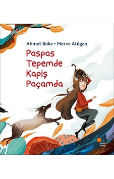 Paspas Tepemde Kapiş Paçamda - Ahmet Büke - Günışığı Kitaplığı Paspas Tepemde Kapiş Paçamda - Ahmet Büke - Günışığı Kitaplığı