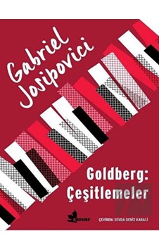 Goldberg: Çeşitlemeler - Gabriel Josipovici - Çınar Yayınları
