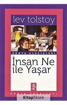 İnsan Ne İle Yaşar - Lev Nikolayeviç Tolstoy - Venedik Yayınları İnsan Ne İle Yaşar - Lev Nikolayeviç Tolstoy - Venedik Yayınları