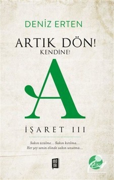 Artık Dön! Kendine! / A / Deniz Erten 9786052182314 Artık Dön! Kendine! / A / Deniz Erten 9786052182314