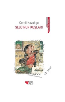 Selo'nun Kuşları - Cemil Kavukçu - Can Çocuk Yayınları Selo'nun Kuşları - Cemil Kavukçu - Can Çocuk Yayınları