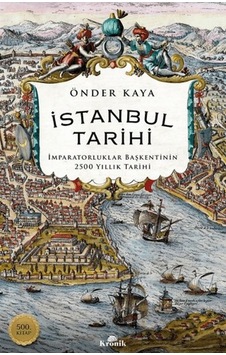 İstanbul Tarihi - İmparatorluklar Başkentinin 2500 Yıllık Tarihi - Sptl-757057 İstanbul Tarihi - İmparatorluklar Başkentinin 2500 Yıllık Tarihi - Sptl-757057