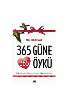 365 Güne 365 Öykü - Nazlı Hilal Kızılkaya - Moralite Yayınları