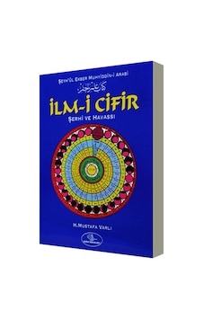 Ilm-I Cifir Şerhi Ve Havassı - Şeyh'Ül Ekber Muhyiddin-I Arabi - Mustafa Varlı - Esma Yayınları Ilm-I Cifir Şerhi Ve Havassı - Şeyh'Ül Ekber Muhyiddin-I Arabi - Mustafa Varlı - Esma Yayınları
