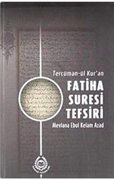 Tercüman-ül Kur'an Fatiha Suresi Tefsiri Tercüman-ül Kur'an Fatiha Suresi Tefsiri