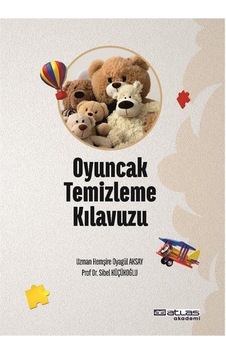 Oyuncak Temizleme Kılavuzu / Oyagül Aksay Oyuncak Temizleme Kılavuzu / Oyagül Aksay